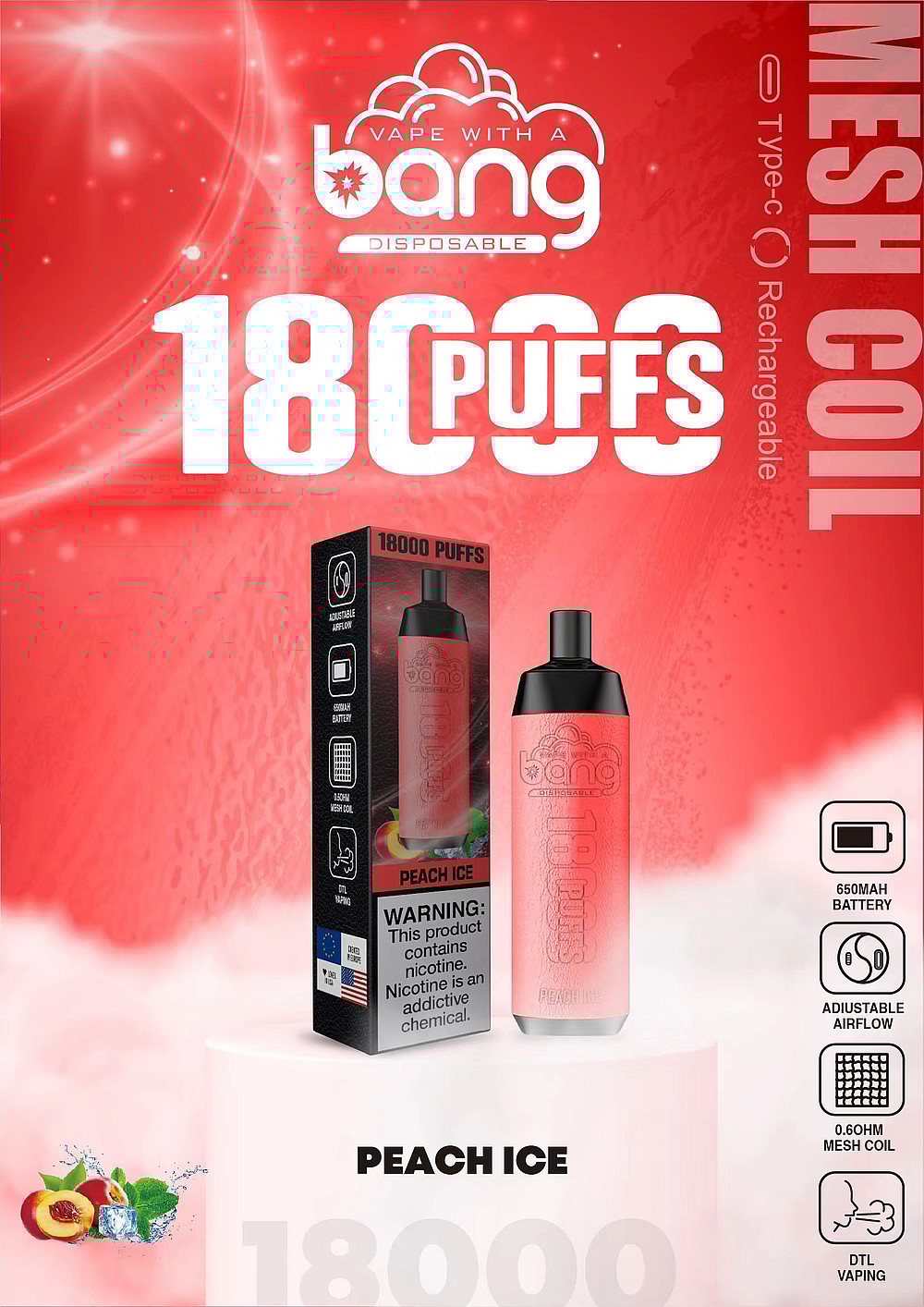 Anuncio de un vaporizador desechable Bang con sabor a "Peach Ice" con 18 000 caladas, batería de 650 mAh, flujo de aire ajustable y resistencia de malla de 0,6 ohmios. El producto contiene nicotina y advierte sobre su naturaleza adictiva.